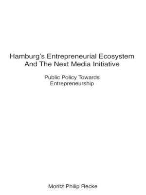 cover image of Hamburg's Entrepreneurial Ecosystem and the Next Media Initiative